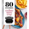 Dessain et Tolra 80 Recettes Au Cookeo Extra Crisp