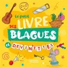 Larousse Le petit livre des blagues et devinettes
