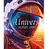 Larousse Si l'Univers m'était conté