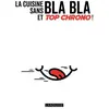 Larousse La cuisine sans bla bla et top chrono !