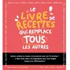 Larousse Le Livre De Recettes Qui Remplace Tous Les Autres !
