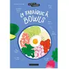 Larousse La fabrique à bowls