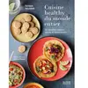 Alternatives Cuisine healthy du monde entier