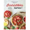 Alternatives Irrésistibles Tartes ! - 50 Recettes Salées Et Sucrées 100% Vegan