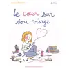 Gallimard jeunesse Le coeur sur son visage