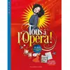 Gallimard jeunesse Tous à l'Opéra !