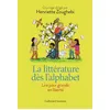 Gallimard jeunesse La Littérature Dès L'alphabet - Lire Pour Grandir En Liberté