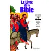 Gallimard Jeunesse Le Livre De La Bible - L'ancien Testament Et Le Nouveau Testament