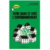 Vivre Dans Et Avec L'environnement