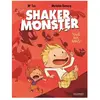Gallimard Jeunesse Shaker Monster - Tome 1 - Tous Aux Abris !