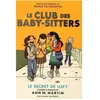 Le Club Des Baby-Sitters - Tome 2 - Le Secret De Lucy