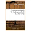 Oeuvres Complètes De W. Shakespeare - T. 14 (Éd.1865-1872)