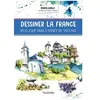 Hachette Tourisme Guides Dessiner la France
