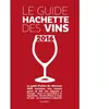 Livre de cuisine HACHETTE Guide Hachette des vins 2016