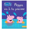 Hachette Peppa va à la piscine