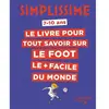 Hachette Enfants Tout savoir sur le foot