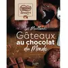 Hachette Pratique Les Meilleurs Gâteaux Au Chocolat Du Monde