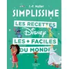 Simplissime Disney - Ned - Les Recettes Les Plus Faciles Du Monde