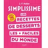 Hachette Pratique Les recettes de desserts les plus faciles du monde: Edition enrichie de 100 nouvelles recettes