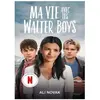 Hachette Romans Ma vie avec les Walter Boys