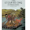 Hachette Comics Le Club Des Cinq (Bd) - Le Club Des Cinq En Randonnée
