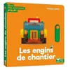 Deux Coqs D'or Les engins de chantier