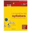 Hachette Education Le travail sur les syllabes pour l'éveil à la conscience phonologique: Des activités et des jeux pour manipuler les syllabes dès la MS et en ASH