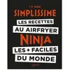 HACHETTE Les recettes au Airfryer Ninja les + faciles du monde