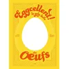 Hachette Pratique Eggcellent ! - Le Gros Livre Des Oeufs