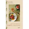 Hachette Pratique Recettes Pour Un Porte-Couteau