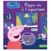 Hachette Jeunesse Peppa Pig - Peppa va à l'aquarium