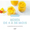 Hachette Pratique Bébés De 4 À 36 Mois - 100 Recettes Pour Les Tout-Petits