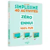 Zéro Ennui - 40 Activités