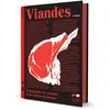 Hachette Pratique Viandes - Encyclopédie Des Produits & Des Métiers De Bouche