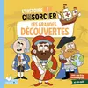 Deux Coqs D'or Les grandes découvertes