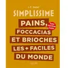Hachette Pratique Pains, foccacias et brioches les + faciles du monde