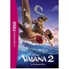 Hachette Jeunesse Bibliothèque Disney - Vaiana 2 - Le Roman Du Film