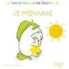 Hachette Enfants Je m'ennuie