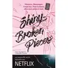 Hachette Romans Shiny Broken Pieces: Plus dure sera la chute...