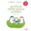 Hachette Enfants Je gagne même quand je perds