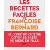 Hachette Pratique Les Recettes Faciles De Françoise Bernard