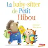 Gautier-Languereau La Baby-sitter de Petit Hibou