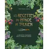 Hachette Heroes Les recettes du monde de Tolkien