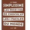 Hachette Pratique Les recettes de chocolat les + faciles du monde