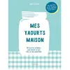 Hachette Pratique Mes yaourts Maison