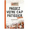 Hachette Pratique Passez votre CAP pâtissier avec nous !