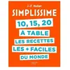 Hachette Pratique 10, 15, 20 à table, les recettes les + faciles du monde