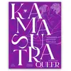 Les insolentes Kamasutra queer. Sapphosutra: Manifeste érotique saphique