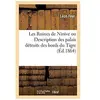 Les Ruines De Ninive Ou Description Des Palais Détruits Des Bords Du T...