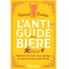 Dunod L'anti-guide de la bière